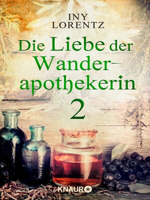 cover image of Die Liebe der Wanderapothekerin 2